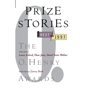 Prize Stories: the Best of 1997: The O. Henry Awards