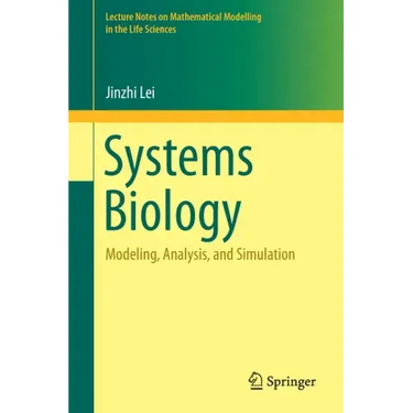 Systems Biology: Modeling, Analysis, and Simulation