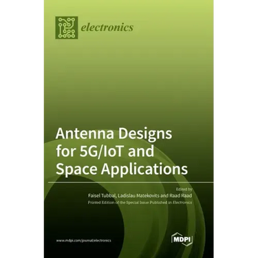 Antenna Designs for 5G/IoT and Space Applications