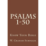 Psalms 1-50: A Comprehensive Analysis of the Psalms