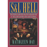 S & L Hell: The People and the Politics Behind the $1 Trillion Savings and Loan Scandal