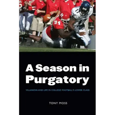 A Season in Purgatory: Villanova and Life in College Football's Lower Class