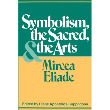 Symbolism, the Sacred, and the Arts