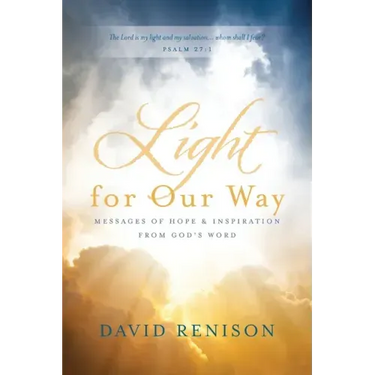 Light for Our Way: Messages of Hope & Inspiration from God's Word