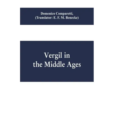 Vergil in the Middle Ages