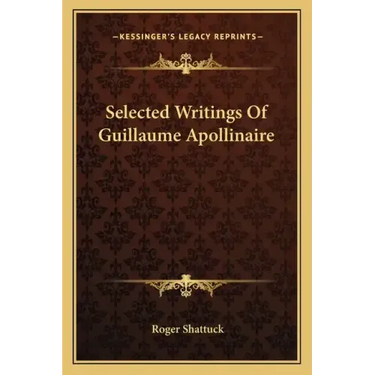 Selected Writings of Guillaume Apollinaire