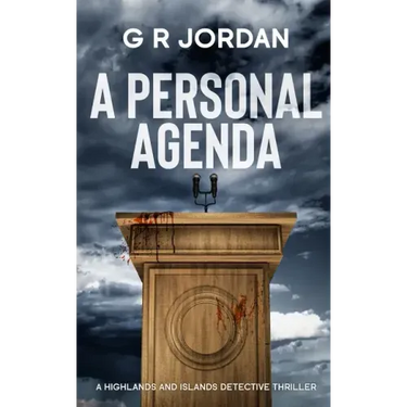 A Personal Agenda: A Highland and Islands Detective Thriller