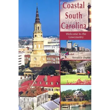 Coastal South Carolina: Welcome to the Lowcountry