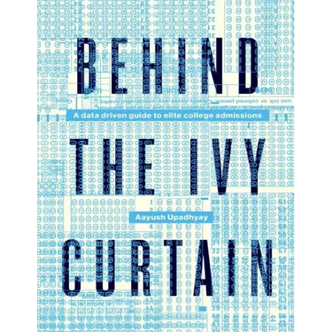 Behind The Ivy Curtain: A Data Driven Guide to Elite College Admissions