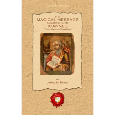 The Magical Message According to Ioannes