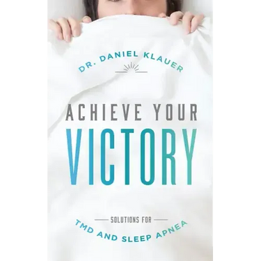 Achieve Your Victory: Solutions for Tmd and Sleep Apnea