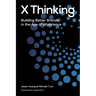 X Thinking: Building Better Brands in the Age of Experience