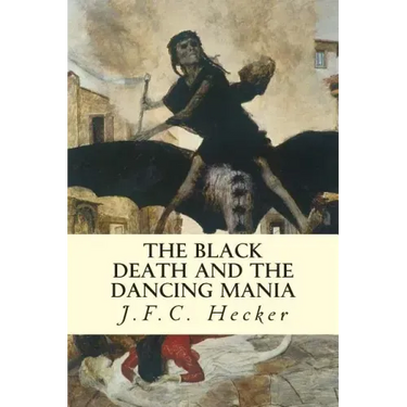 The Black Death and The Dancing Mania