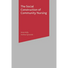 The Social Construction of Community Nursing