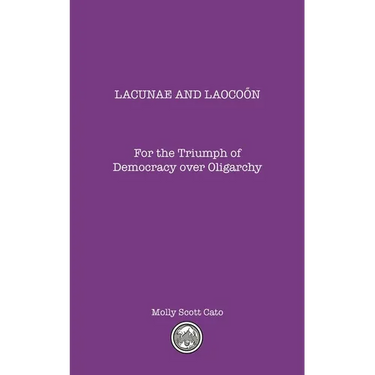 Lacunae and Laocoӧn: For the Triumph of Democracy over Oligarchy