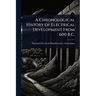 A Chronological History of Electrical Development From 600 B.C.