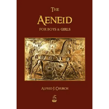 The Aeneid for Boys and Girls