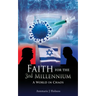 Faith for the 3rd Millennium: A World in Chaos