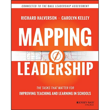 Mapping Leadership: The Tasks That Matter for Improving Teaching and Learning in Schools