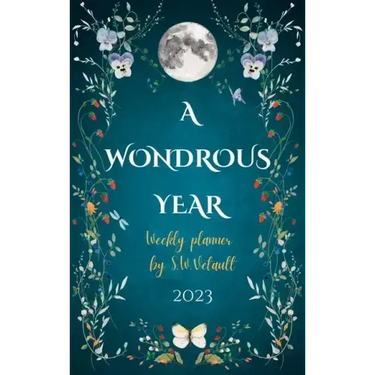 A Wondrous Year 2023 Weekly Planner by Sze Wing Vetault (Hard Cover)