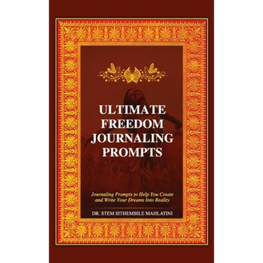 The Ultimate Freedom Journaling Prompts: Journaling Prompts to Help You Create and Write Your Dreams Into Reality