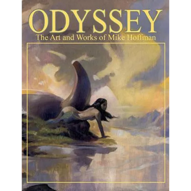 Odyssey the Art and Works of Mike Hoffman
