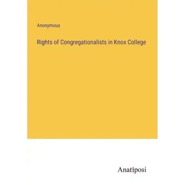 Rights of Congregationalists in Knox College