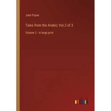Tales from the Arabic; Vol.2 of 3: Volume 2 - in large print