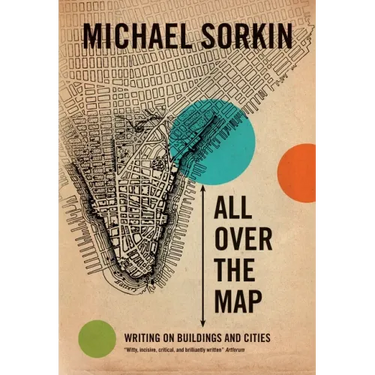 All Over the Map: Writing on Buildings and Cities