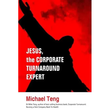 Jesus, the corporate turnaround expert