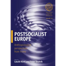 Postsocialist Europe: Anthropological Perspectives from Home