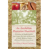 An Antebellum Plantation Household: Including the South Carolina Low Country Receipts and Remedies of Emily Wharton Sinkler