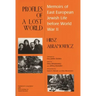 Profiles of a Lost World: Memoirs of East European Jewish Life before World War II