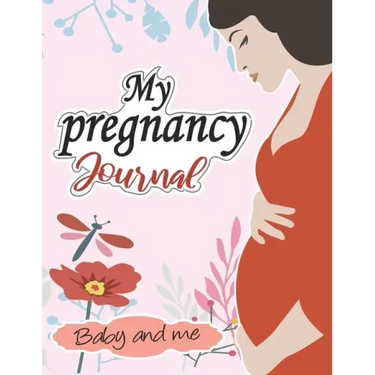 My pregnancy Journal: baby and me: : A Week-By-Week Guide to a Happy, Healthy Pregnancy & First Year Baby Diary, Journal, Mom's Pregnancy Ac
