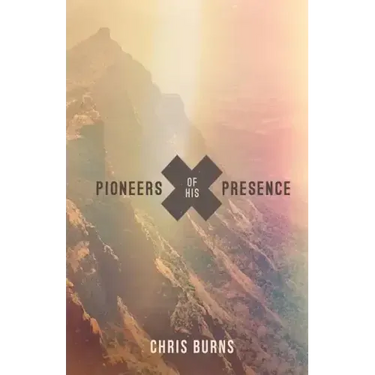 Pioneers of His Presence