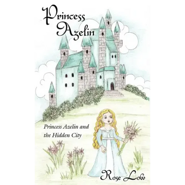 Princess Azelin: Princess Azelin and the Hidden City