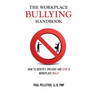 The Workplace Bullying Handbook: How to Identify, Prevent, and Stop a Workplace Bully