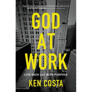 God at Work: Live Each Day with Purpose