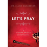 Let's Pray: A 16-Week Prayer Devotional