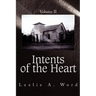 Intents of the Heart: Volume II