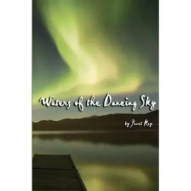 Waters of the Dancing Sky