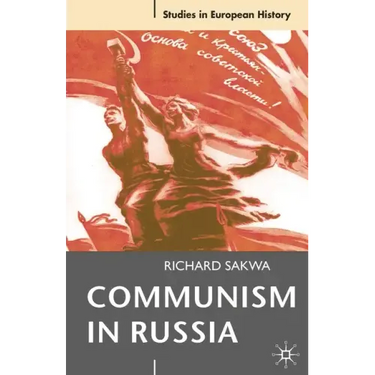 Communism in Russia: An Interpretative Essay