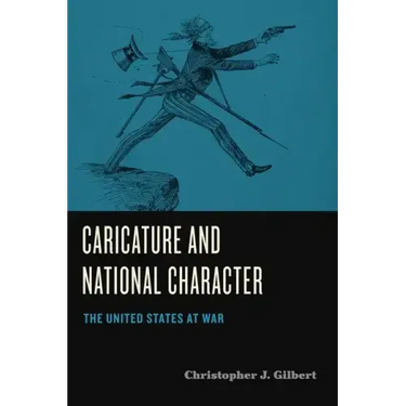 Caricature and National Character: The United States at War