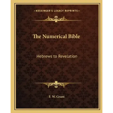 The Numerical Bible: Hebrews to Revelation