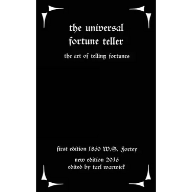 The Universal Fortune Teller: The Art of Telling Fortunes