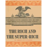 The Rich and the Super-Rich: A Study in the Power of Money Today