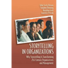 Storytelling in Organizations