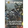 BattleTech: A Question of Survival