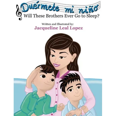 Duérmete mi niño. Will These Brothers Ever Go to Sleep?: Will These Brothers Ever Go to Sleep?