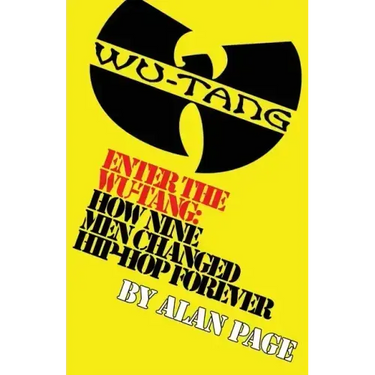 Enter The Wu-Tang: How Nine Men Changed Hip-Hop Forever: How Nine Men Changed Hip-Hop Forever
